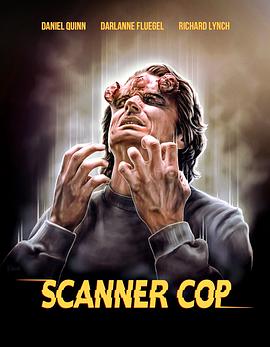 天堂鸟先生《超能特警 Scanner Cop》免费在线观看